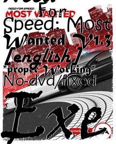 Box art for Need
            For Speed: Most Wanted V1.3 [english] *proper Working* No-dvd/fixed Exe