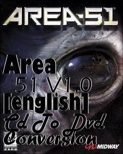 Box art for Area
      51 V1.0 [english] Cd To Dvd Conversion