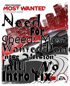 Box art for Need
            For Speed: Most Wanted Demo *ntsc Version* [all] No Intro Fix