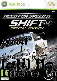 Box art for Need
            For Speed Shift [all] No Intro Fix