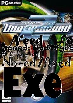 Box art for Need
For Speed: Underground V1.0 [english] No-cd/fixed Exe