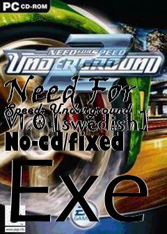 Box art for Need
For Speed: Underground V1.0 [swedish] No-cd/fixed Exe