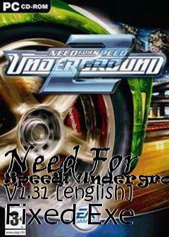 Box art for Need
For Speed: Underground V1.31 [english] Fixed Exe