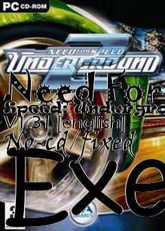 Box art for Need
For Speed: Underground V1.31 [english] No-cd/fixed Exe