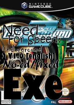 Box art for Need
      For Speed: Underground 2 V1.0 [english] No-cd/fixed Exe