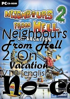 Box art for Neighbours From Hell 2: On
      Vacation V1.0 [english] No-cd