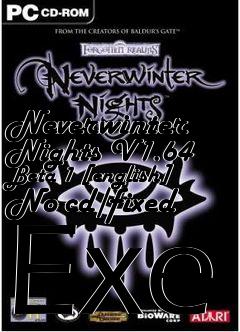 Box art for Neverwinter
Nights V1.64 Beta 1 [english] No-cd/fixed Exe