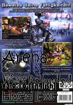 Box art for Arena
            Wars Reloaded V2.0.16 [english] Fixed Exe