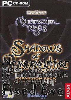 Box art for Neverwinter
Nights: Shadows Of The Undrentide V1.32 [english] Fixed Exe