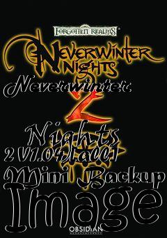 Box art for Neverwinter
            Nights 2 V1.04 [all] Mini Backup Image