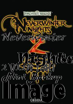 Box art for Neverwinter
            Nights 2 V1.04 [all] Mini Backup Image