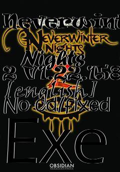 Box art for Neverwinter
            Nights 2 V1.22.1587 [english] No-cd/fixed Exe