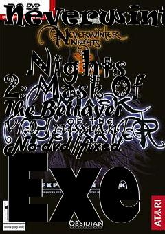 Box art for Neverwinter
            Nights 2: Mask Of The Betrayer V1.0 [russian] No-dvd/fixed Exe