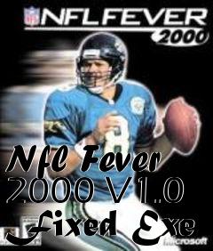 Box art for Nfl
Fever 2000 V1.0 Fixed Exe