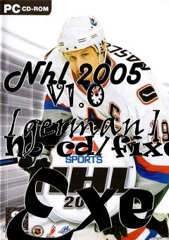 Box art for Nhl 2005
      V1.0 [german] No-cd/fixed Exe