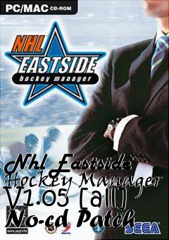 Box art for Nhl
Eastside Hockey Manager V1.05 [all] No-cd Patch