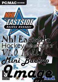 Box art for Nhl
Eastside Hockey Manager V1.0 [all] Mini Backup Image