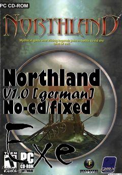 Box art for Northland
V1.0 [german] No-cd/fixed Exe