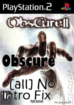 Box art for Obscure
            [all] No Intro Fix