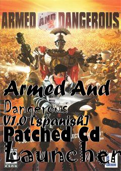 Box art for Armed
And Dangerous V1.0 [spanish] Patched Cd Launcher