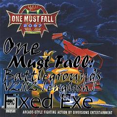 Box art for One
      Must Fall: Battlegrounds V2112 [english] Fixed Exe