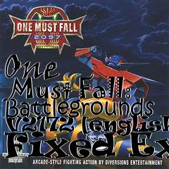 Box art for One
      Must Fall: Battlegrounds V2172 [english] Fixed Exe