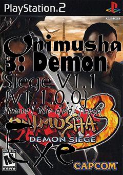 Box art for Onimusha
3: Demon Siege V1.1 {v1.1.0.0} [euro] No-dvd/fixed Exe