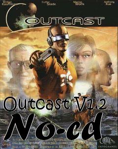 Box art for Outcast
V1.2 No-cd