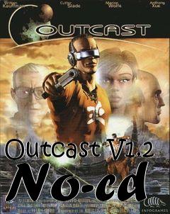 Box art for Outcast
V1.2 No-cd