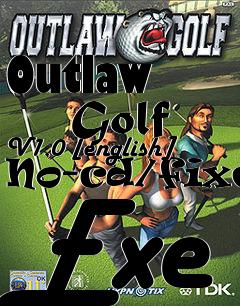 Box art for Outlaw
      Golf V1.0 [english] No-cd/fixed Exe