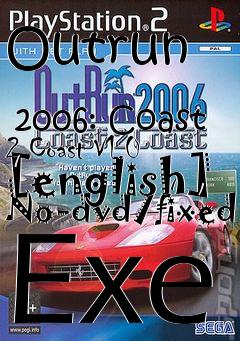 Box art for Outrun
            2006: Coast 2 Coast V1.0 [english] No-dvd/fixed Exe