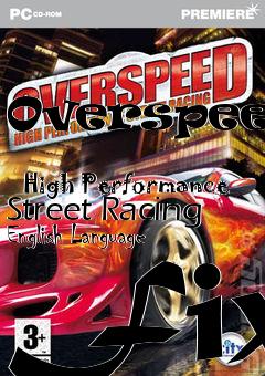 Box art for Overspeed:
            High Performance Street Racing English Language Fix