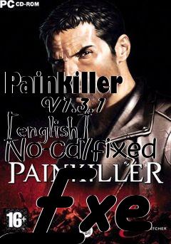 Box art for Painkiller
      V1.3.1 [english] No-cd/fixed Exe