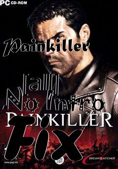 Box art for Painkiller
            [all] No Intro Fix