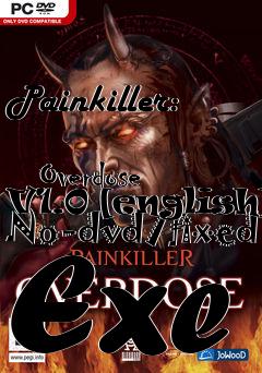 Box art for Painkiller:
            Overdose V1.0 [english] No-dvd/fixed Exe