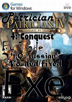 Box art for Patrician
            4: Conquest By Trade V1.0 [russian] No-dvd/fixed Exe