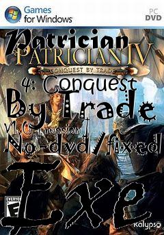 Box art for Patrician
            4: Conquest By Trade V1.0 [russian] No-dvd/fixed Exe