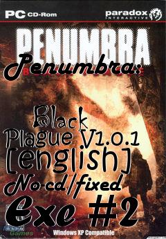 Box art for Penumbra:
            Black Plague V1.0.1 [english] No-cd/fixed Exe #2