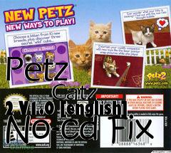 Box art for Petz
            Catz 2 V1.0 [english] No-cd Fix