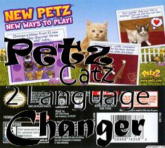 Box art for Petz
            Catz 2 Language Changer