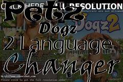 Box art for Petz
            Dogz 2 Language Changer