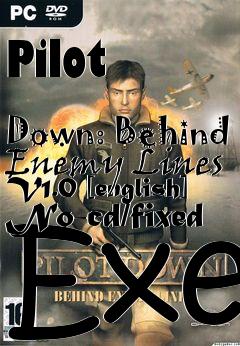 Box art for Pilot
            Down: Behind Enemy Lines V1.0 [english] No-cd/fixed Exe