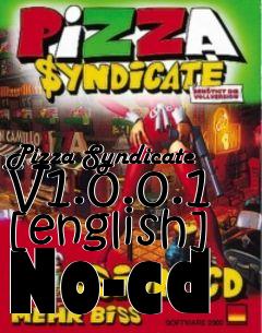 Box art for Pizza
Syndicate V1.0.0.1 [english] No-cd