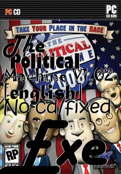 Box art for The
      Political Machine V1.02 [english] No-cd/fixed Exe