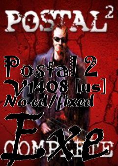 Box art for Postal
2 V1408 [us] No-cd/fixed Exe