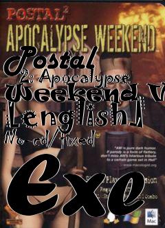postal 2 apocalypse weekend free download