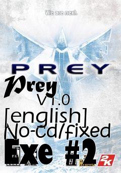 Box art for Prey
            V1.0 [english] No-cd/fixed Exe #2