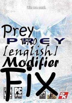 Box art for Prey
            V1.0 [english] Modifier Fix