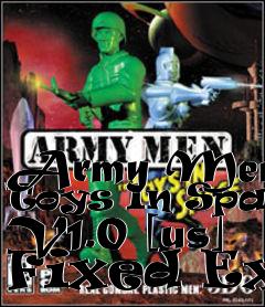 Box art for Army Men: Toys In Space V1.0 [us]
Fixed Exe