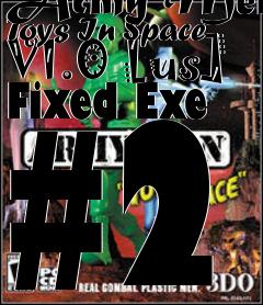 Box art for Army Men: Toys In Space V1.0 [us]
Fixed Exe #2